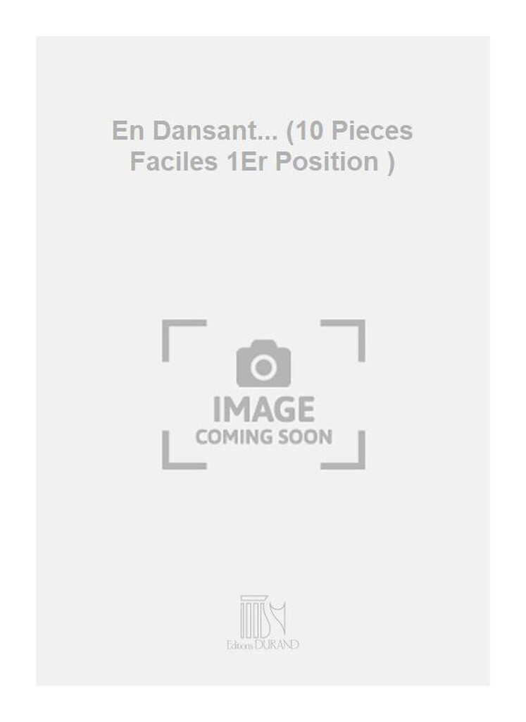 En Dansant... (10 Pieces Faciles 1Er Position )